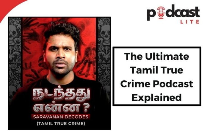 Saravanan Decodes- Tamil True Crime Podcast