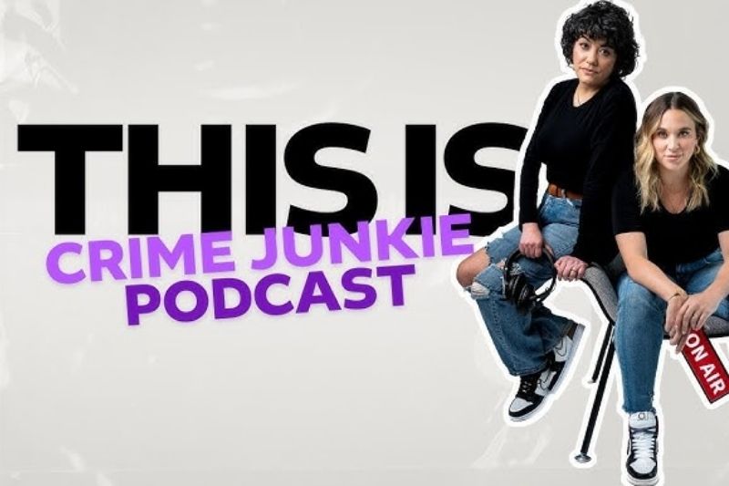 Crime Junkie Podcast – Everything You Need to Know