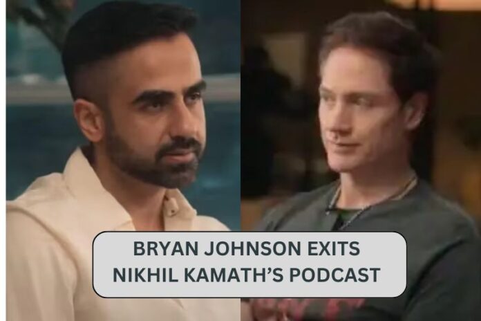 BRYAN JOHNSON EXITS NIKHIL KAMATH’S PODCAST: