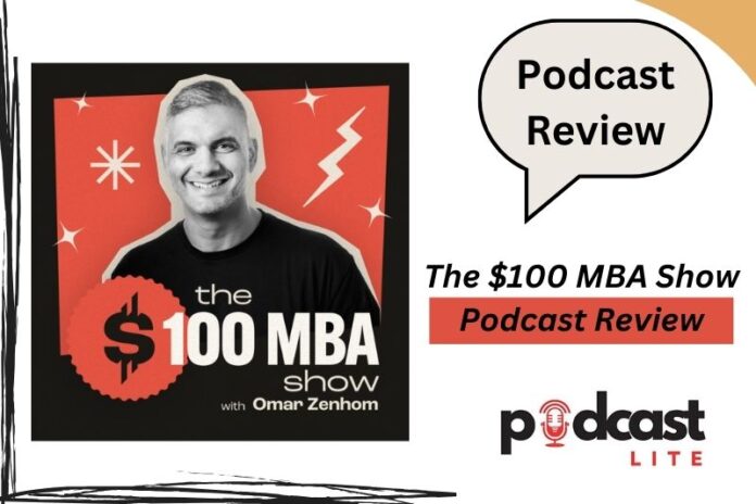 The $100 MBA Show Podcast Review