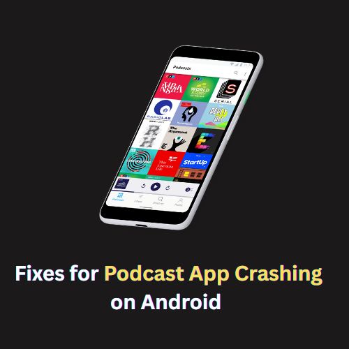 Fixes for Podcast App Crashing on Android