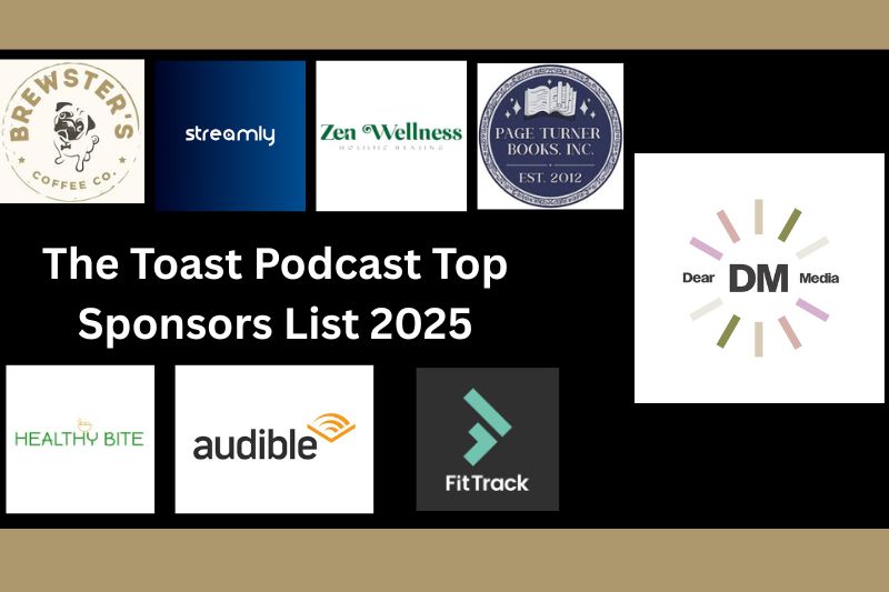 The Toast Podcast Sponsors List