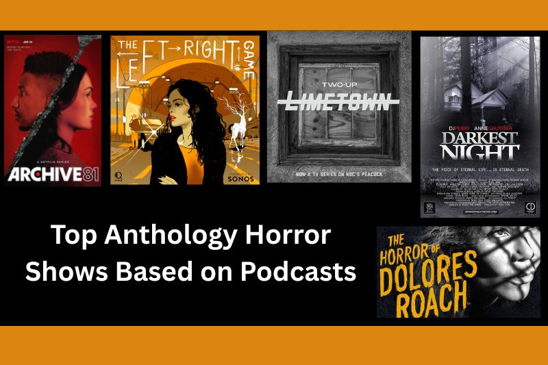 Top Anthology Horror Shows Based on Podcasts