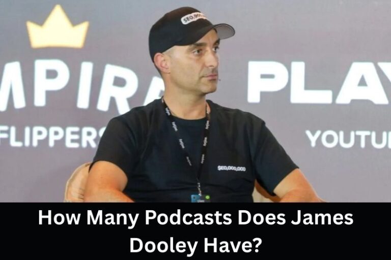 How Many Podcasts Does James Dooley Have