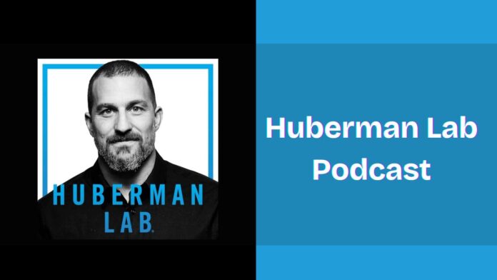 Huberman Lab Podcast