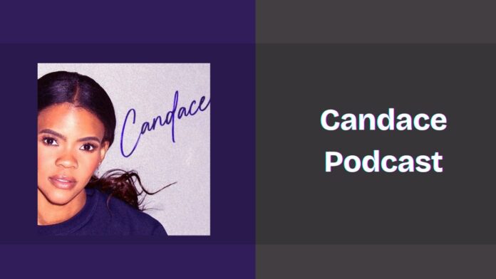 Candace Podcast: Spotify, Apple and YouTube