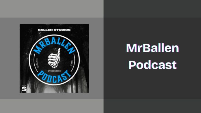 MrBallen Podcast Spotify, Apple and YouTube