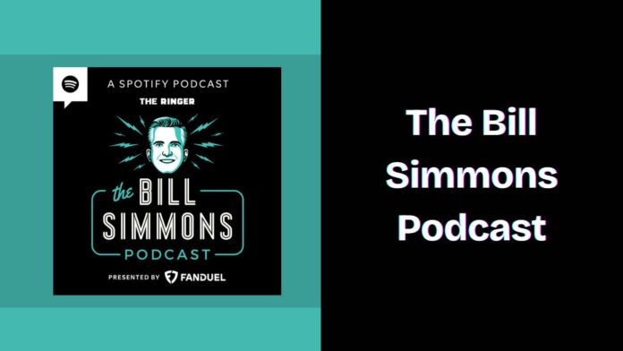 The Bill Simmons Podcast: Spotify, Apple and YouTube