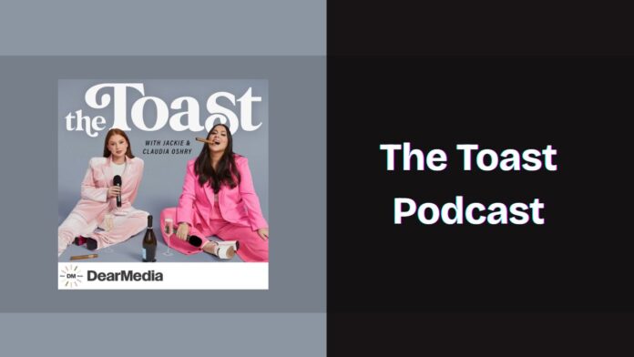 The Toast Podcast Spotify, Apple and YouTube
